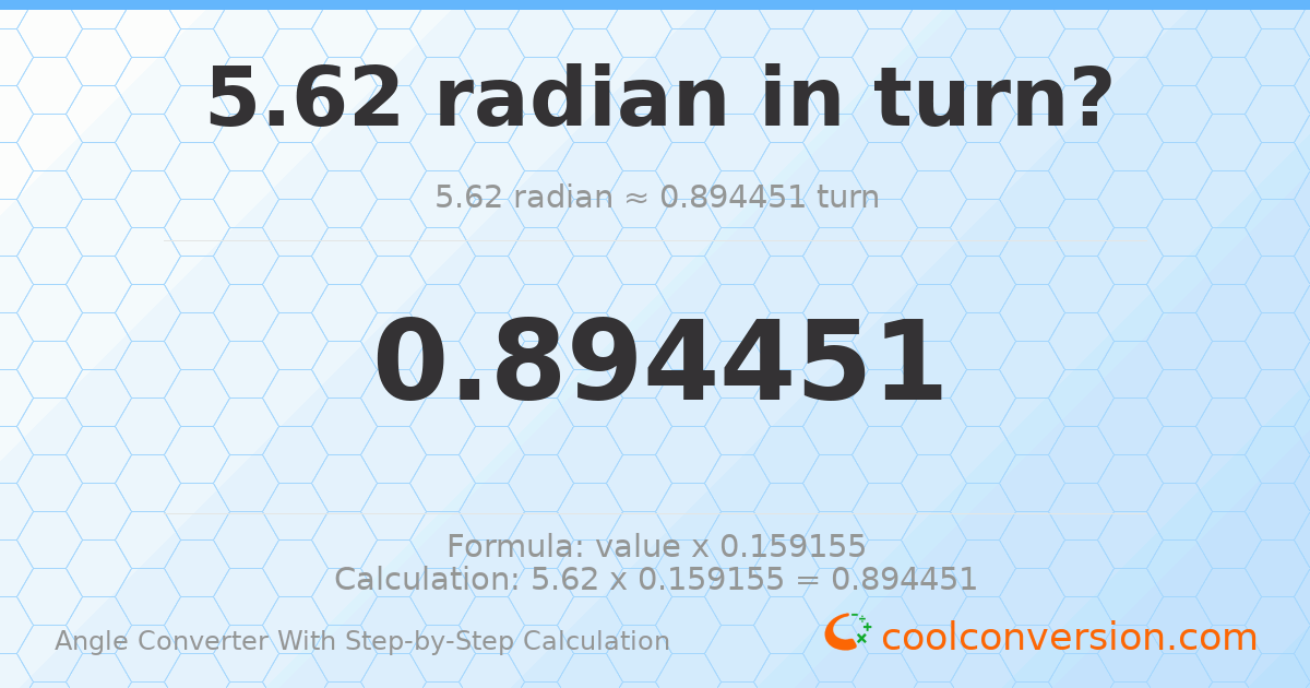 5.62 radians = 0.894451 turns