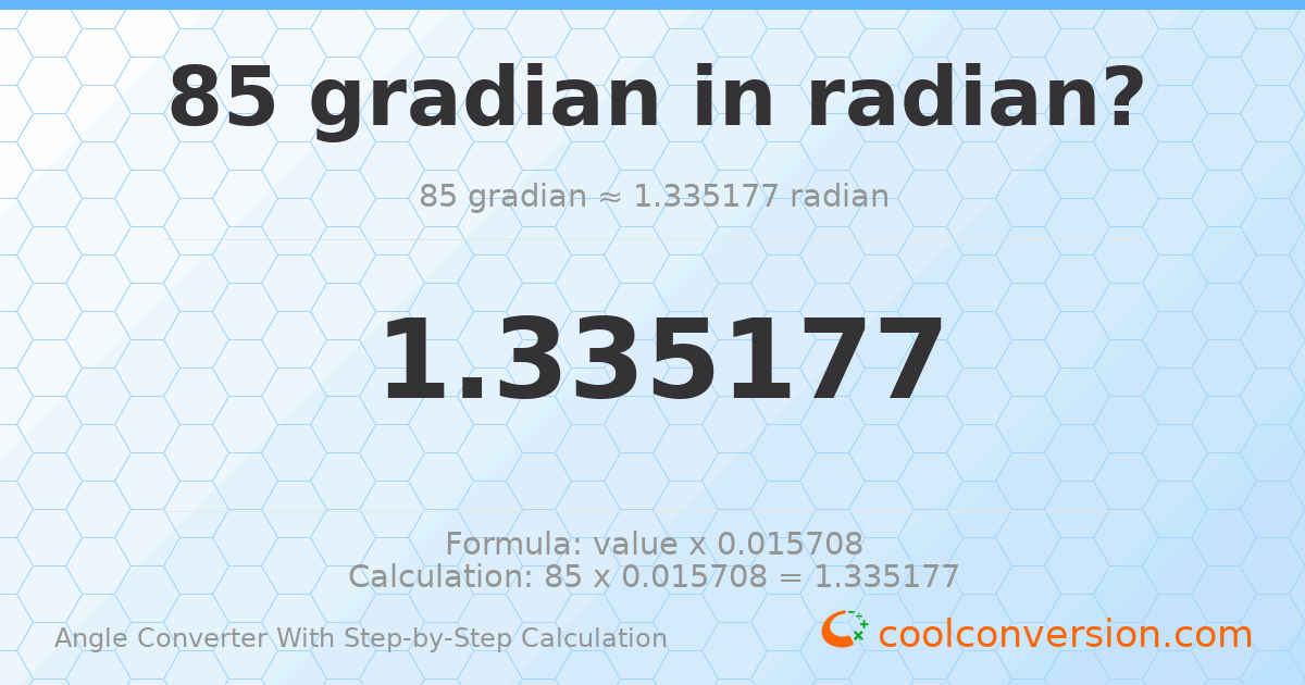 85 gradians = 1.33518 radians