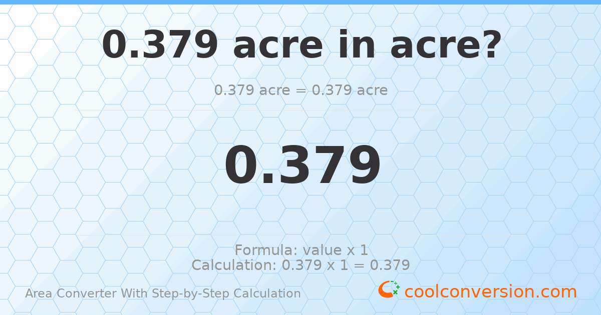 0.379 acres = 0.379 acres