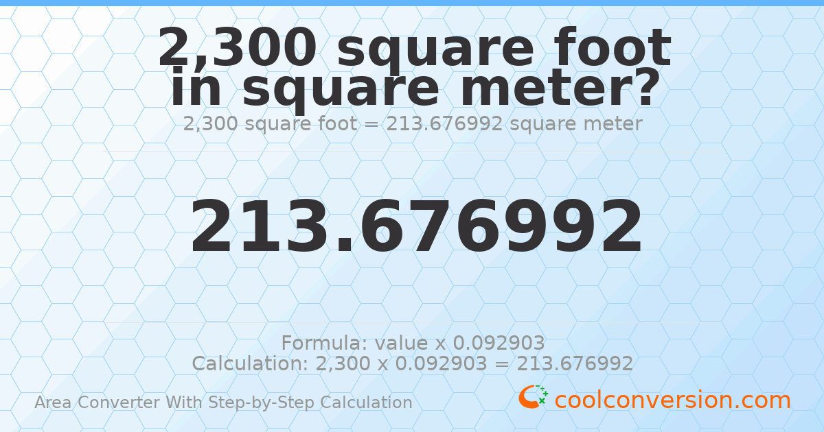 2300 square feet = 213.677 square meters