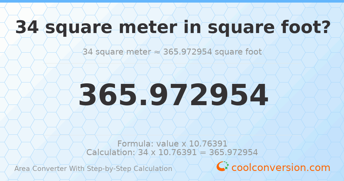 34 square meters = 365.973 square feet