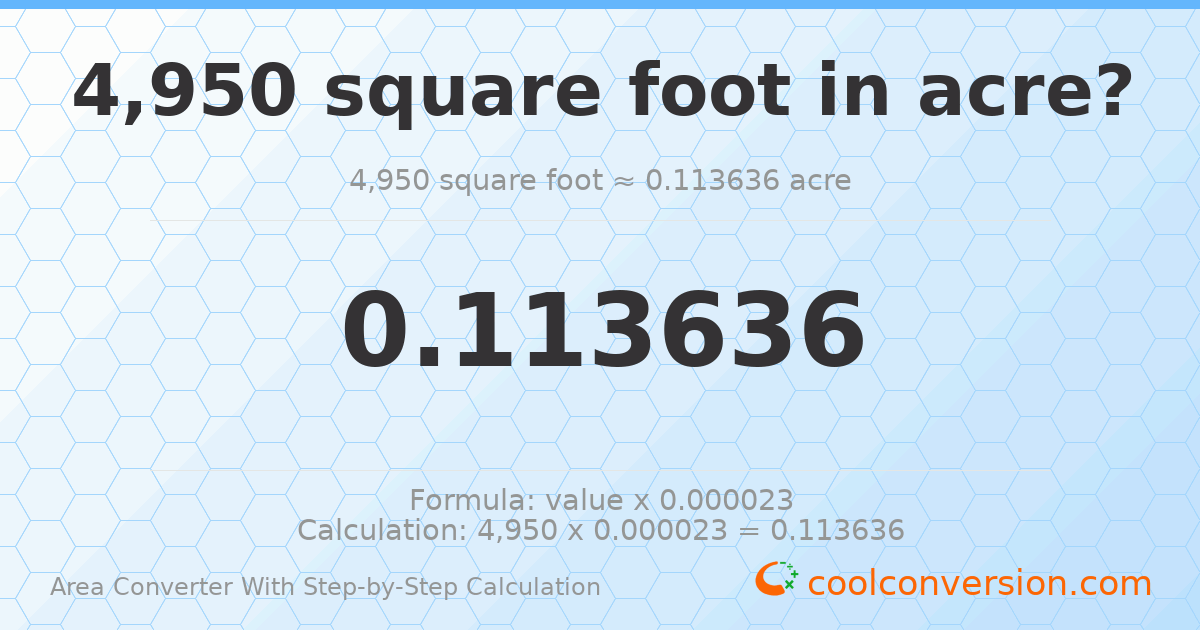 4950 square feet = 0.113636 acres