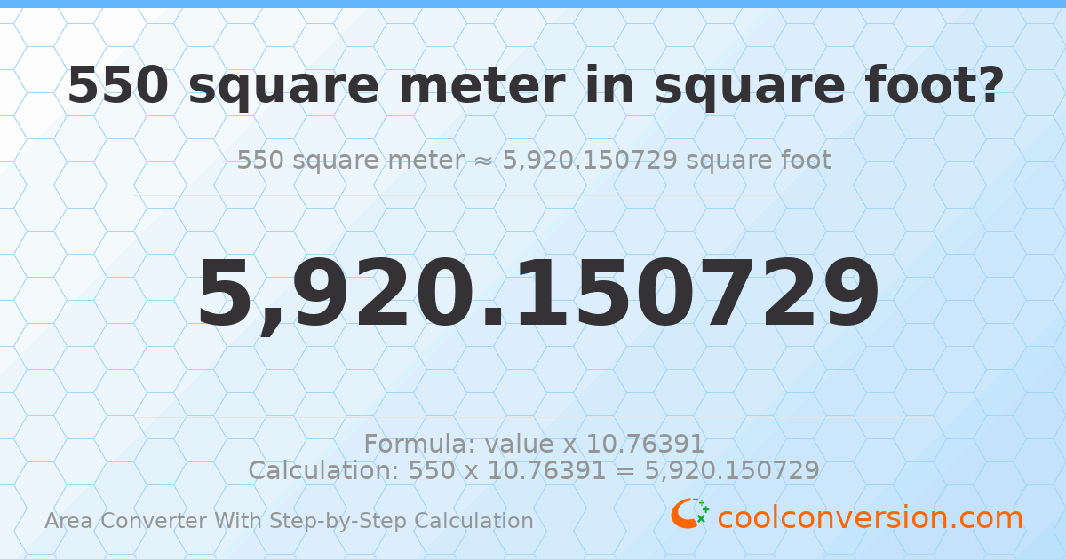 550 square meters = 5920.15 square feet
