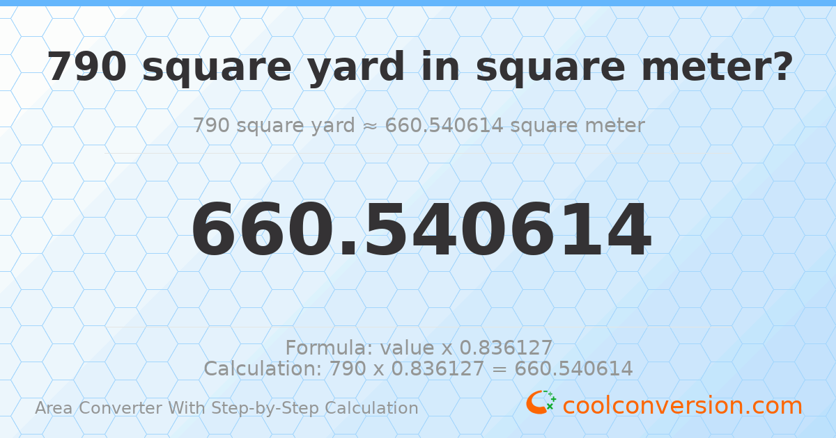 790 square yards = 660.541 square meters