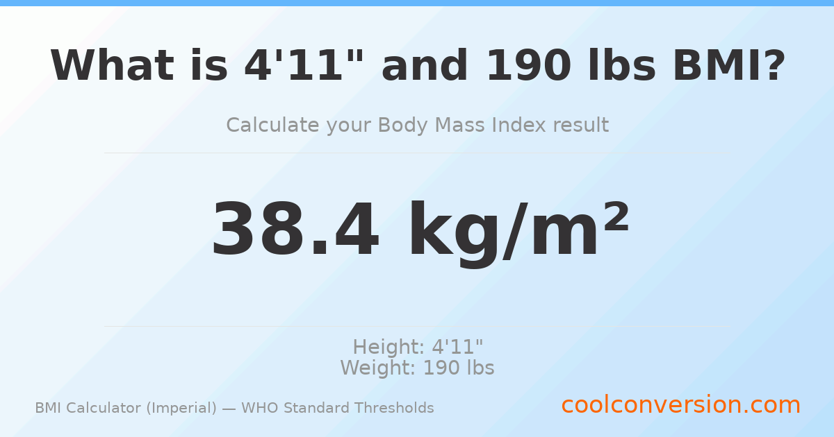 BMI 38.4 (Obese) — 4'11" / 190 lbs