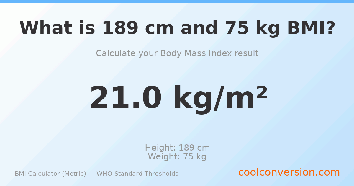 BMI 21.0 (Normal) — 189 cm / 75 kg