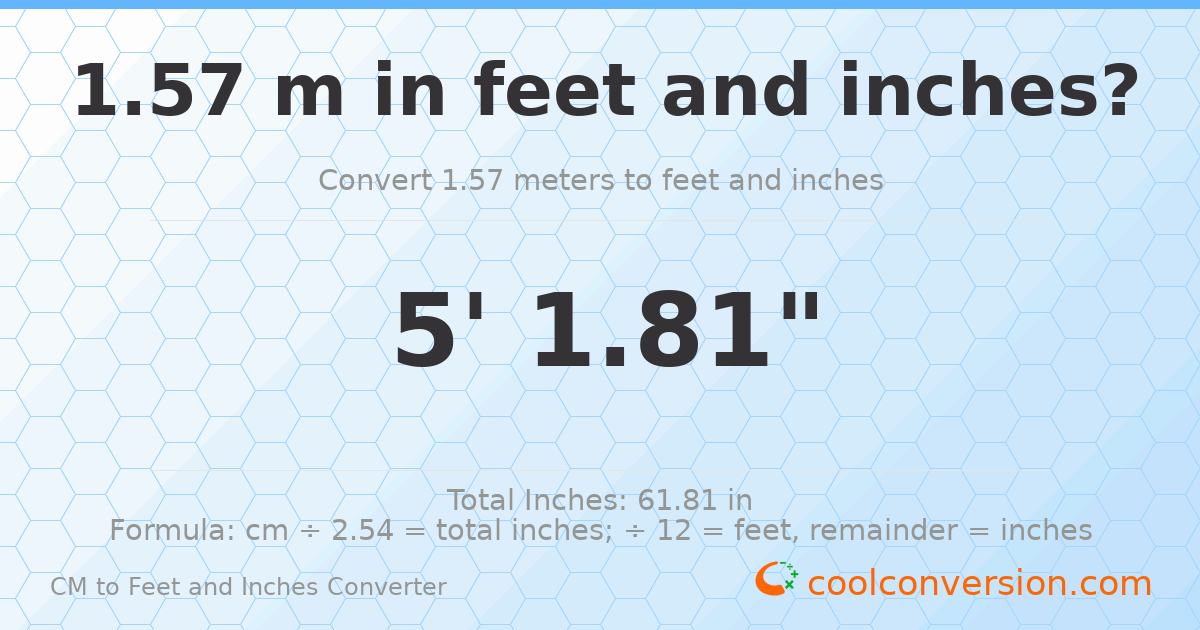 1.57 m to feet and inches — 1.57 m = 5'1.81"