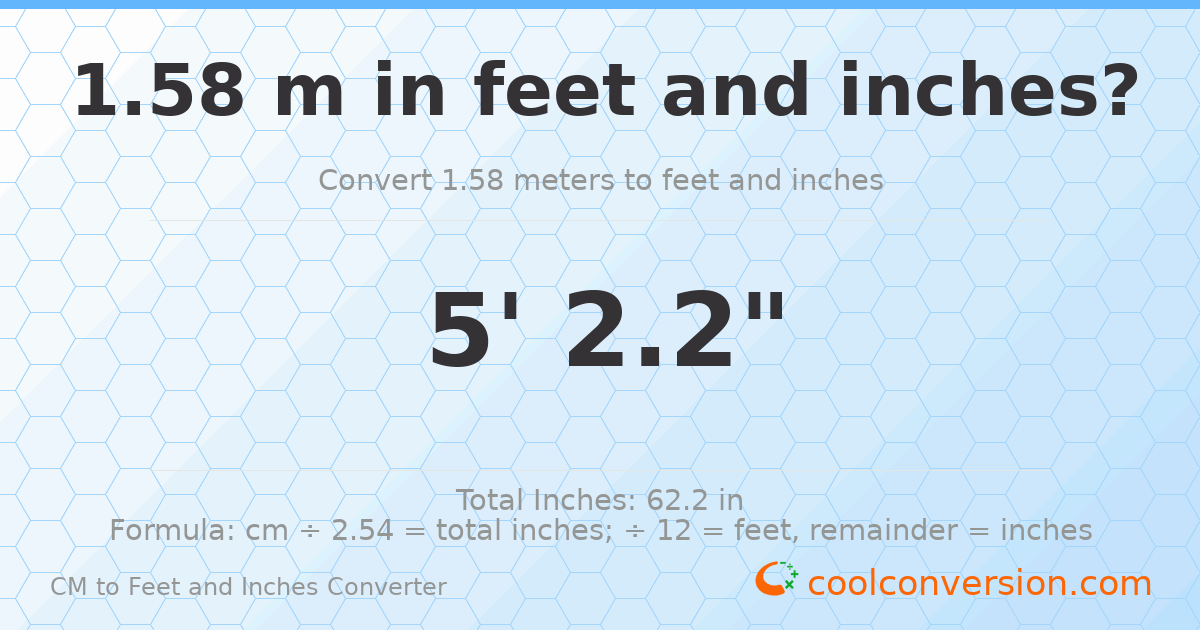 1.58 m to feet and inches — 1.58 m = 5'2.2"