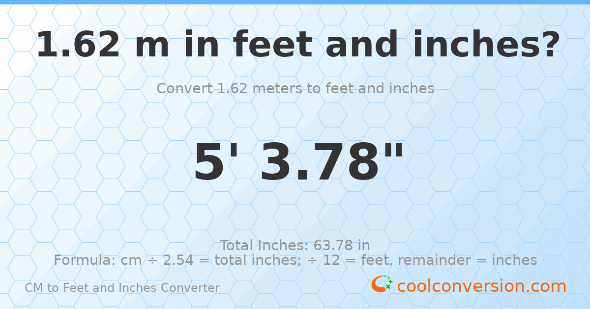 1.62 m to feet and inches — 1.62 m = 5'3.78"