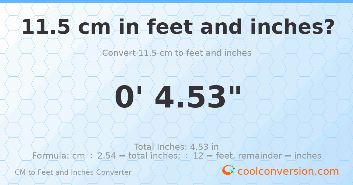 11.5 cm to feet and inches — 11.5 cm = 0'4.53"