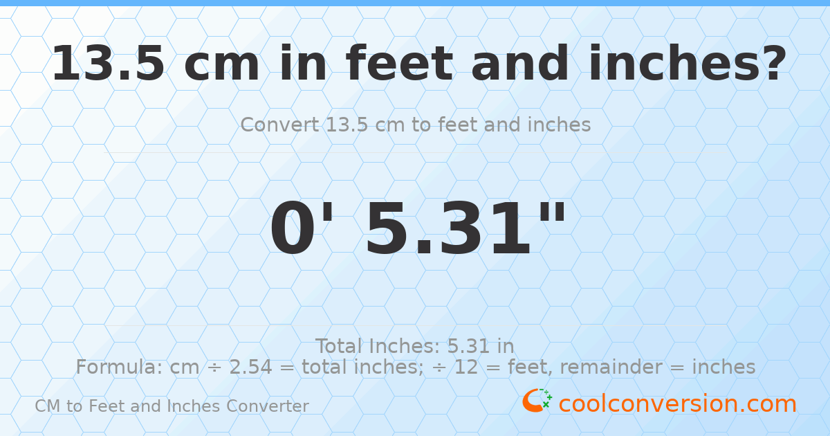 13.5 cm to feet and inches — 13.5 cm = 0'5.31"