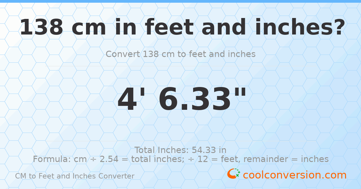 138 cm to feet and inches — 138 cm = 4'6.33"