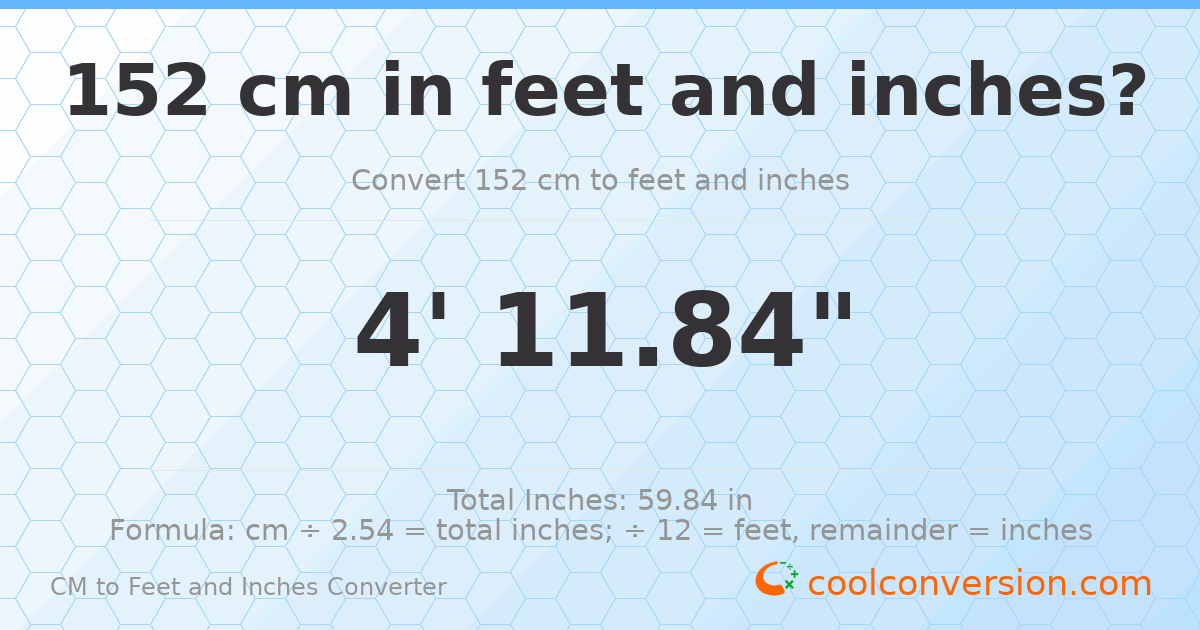 152 cm to feet and inches — 152 cm = 4'11.84"