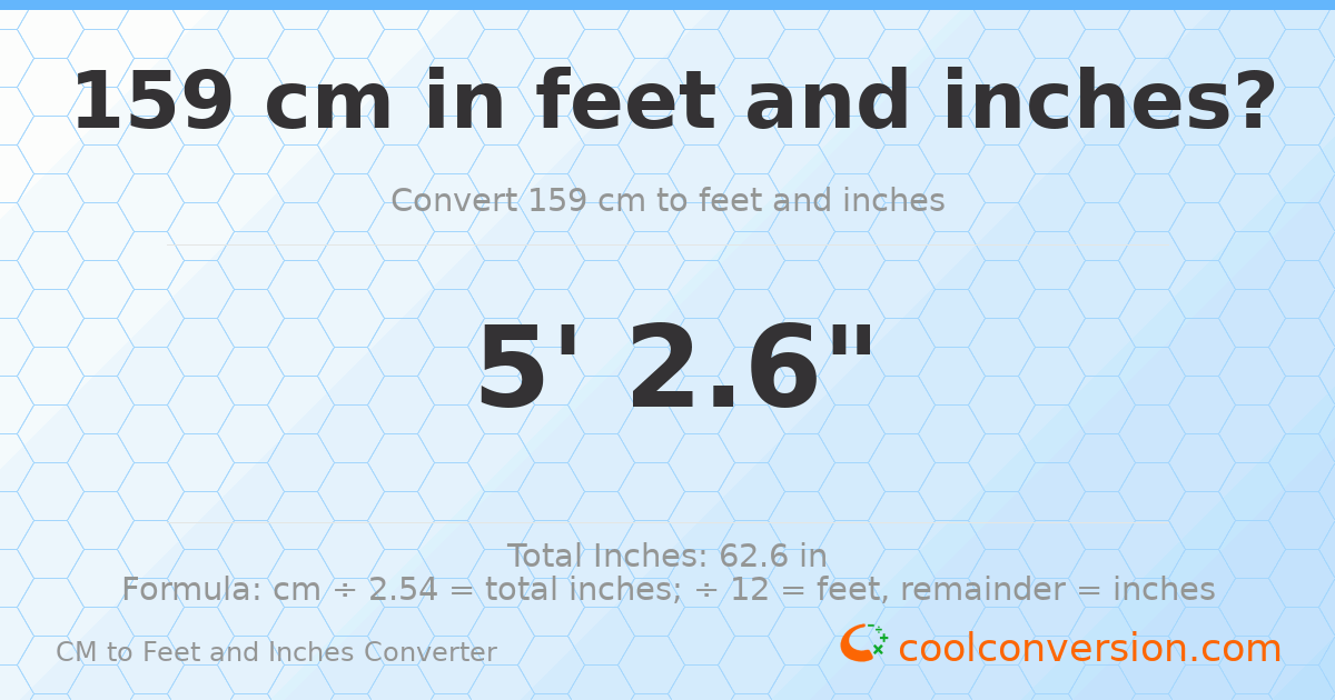 159 cm to feet and inches — 159 cm = 5'2.6"