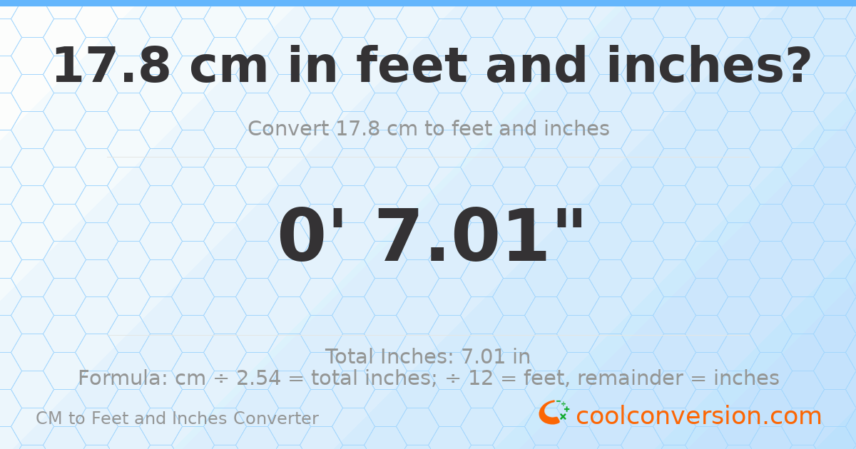 17.8 cm to feet and inches — 17.8 cm = 0'7.01"
