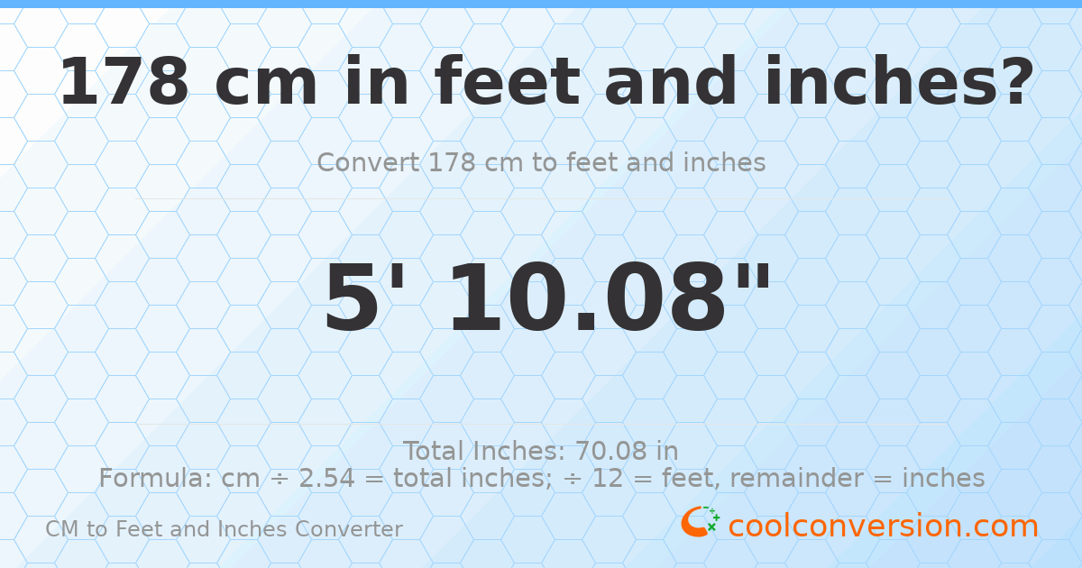 178 cm to feet and inches — 178 cm = 5'10.08"