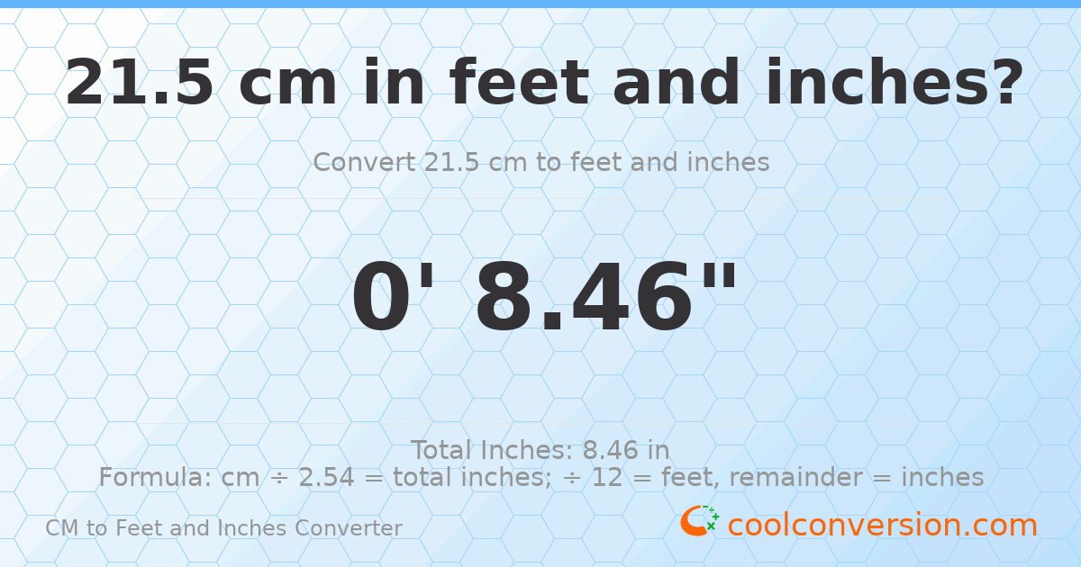 21.5 cm to feet and inches — 21.5 cm = 0'8.46"