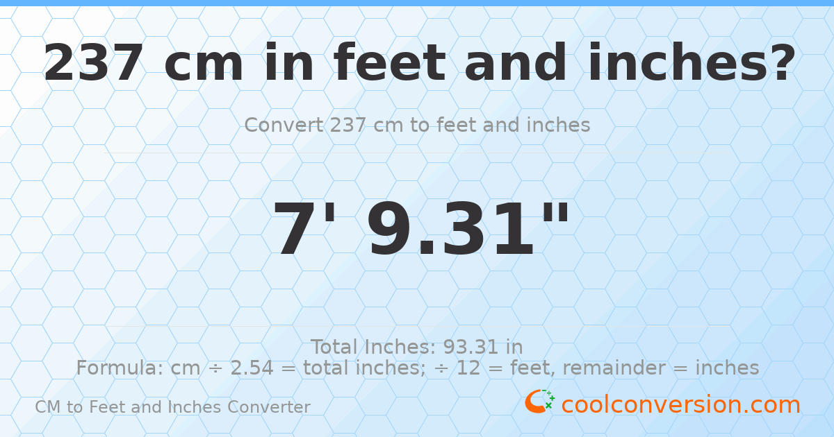 237 cm to feet and inches — 237 cm = 7'9.31"