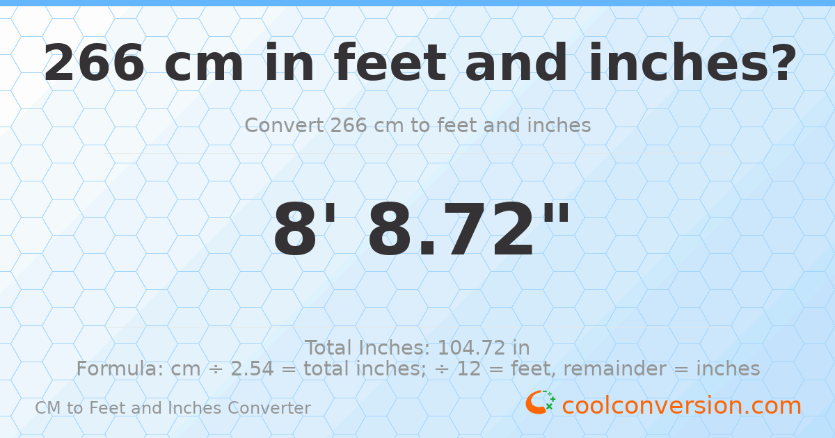 266 cm to feet and inches — 266 cm = 8'8.72"