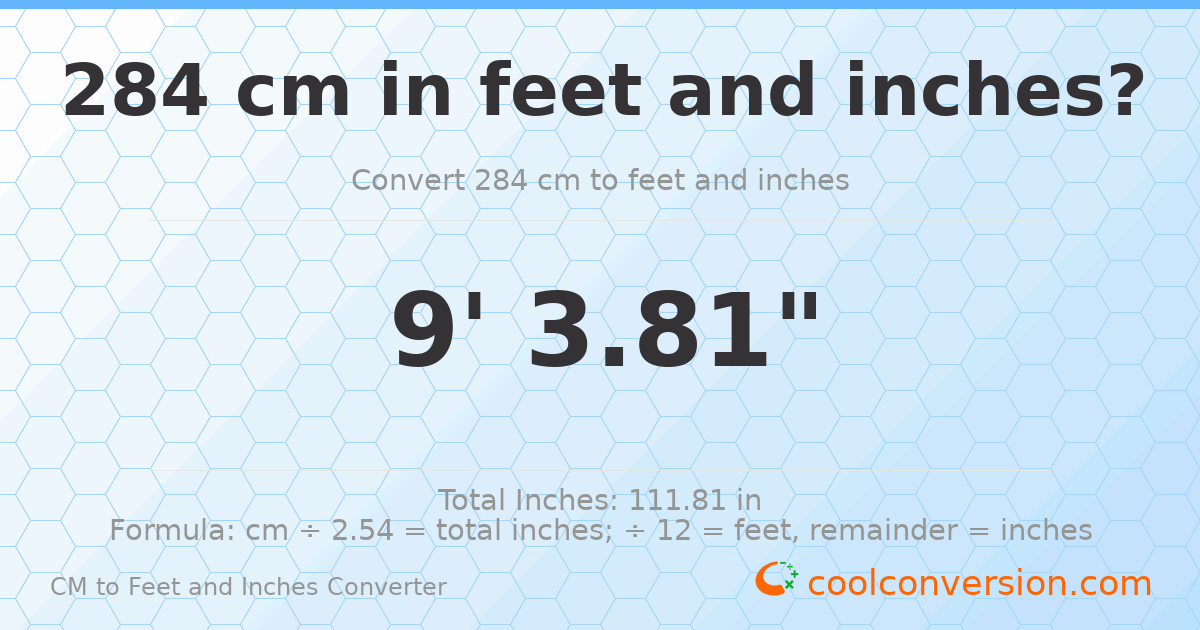 284 cm to feet and inches — 284 cm = 9'3.81"
