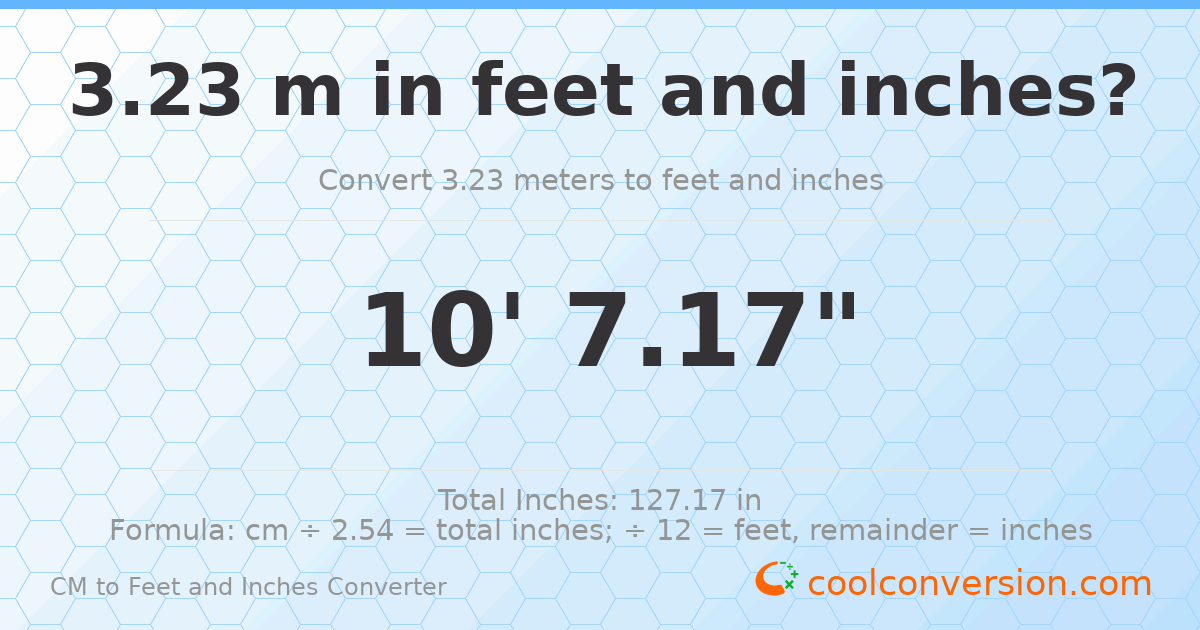3.23 m to feet and inches — 3.23 m = 10'7.17"