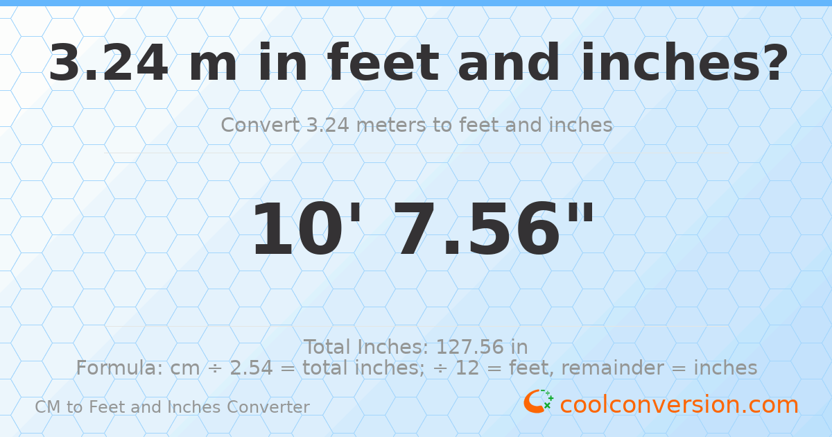 3.24 m to feet and inches — 3.24 m = 10'7.56"