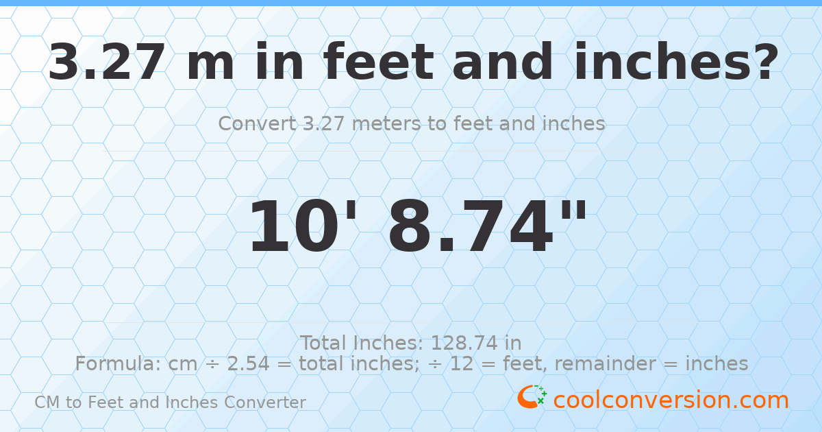 3.27 m to feet and inches — 3.27 m = 10'8.74"
