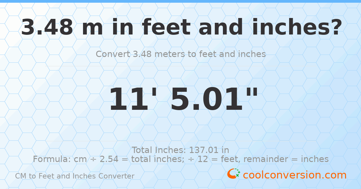 3.48 m to feet and inches — 3.48 m = 11'5.01"
