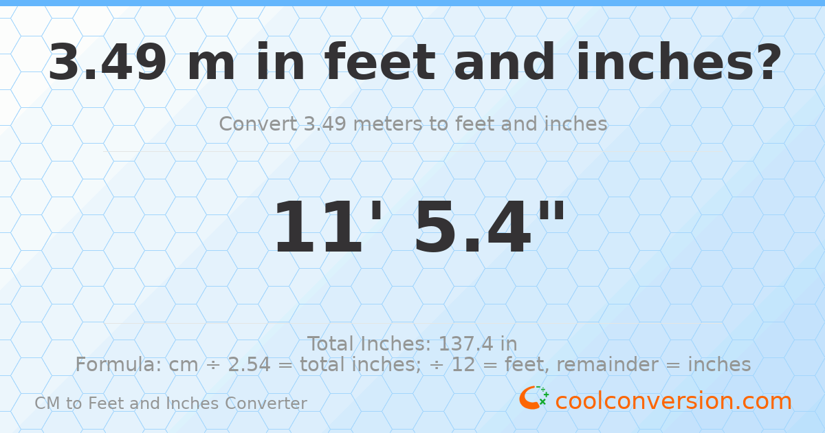 3.49 m to feet and inches — 3.49 m = 11'5.4"