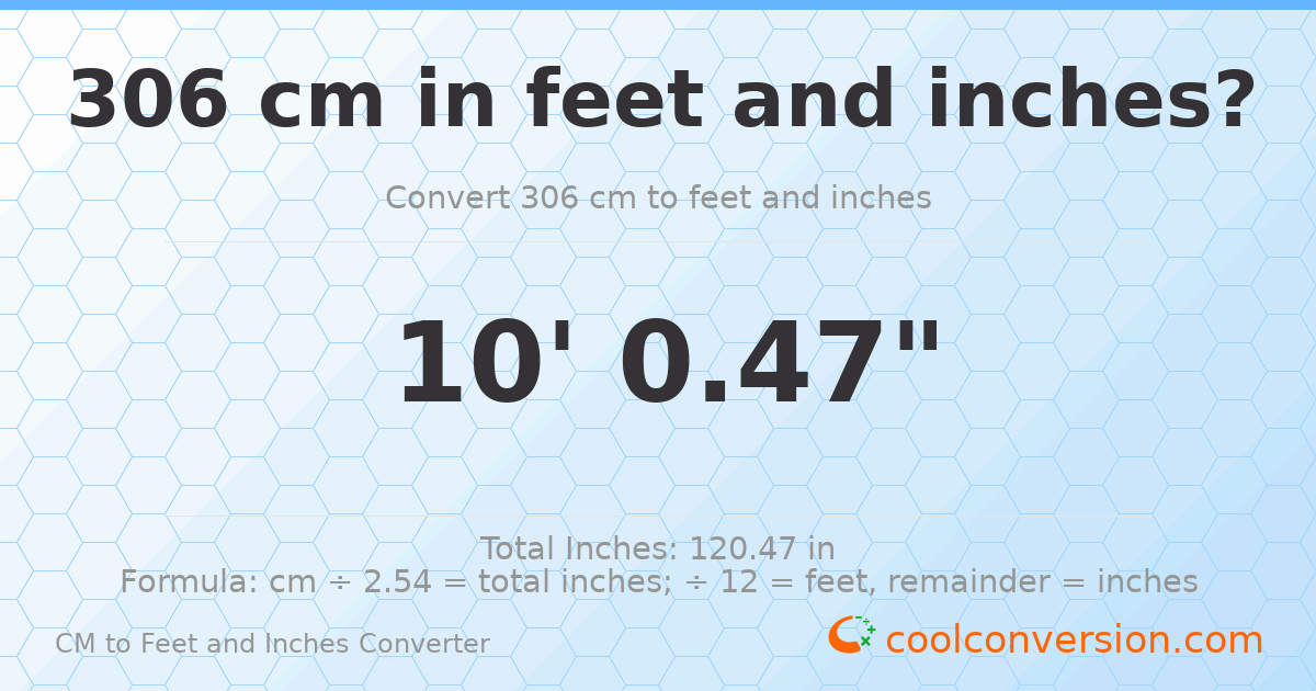 306 cm to feet and inches — 306 cm = 10'0.47"