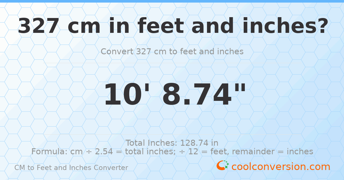327 cm to feet and inches — 327 cm = 10'8.74"