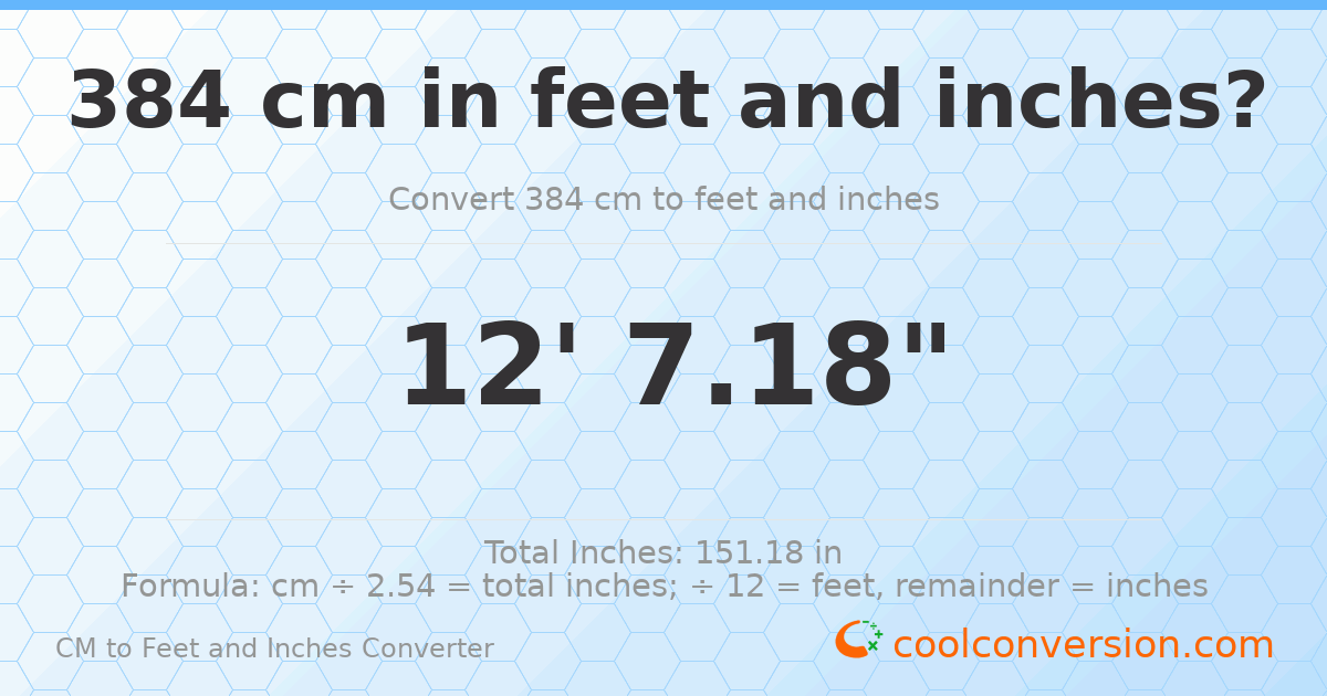 384 cm to feet and inches — 384 cm = 12'7.18"