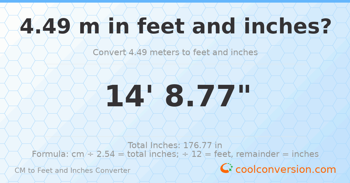 4.49 m to feet and inches — 4.49 m = 14'8.77"