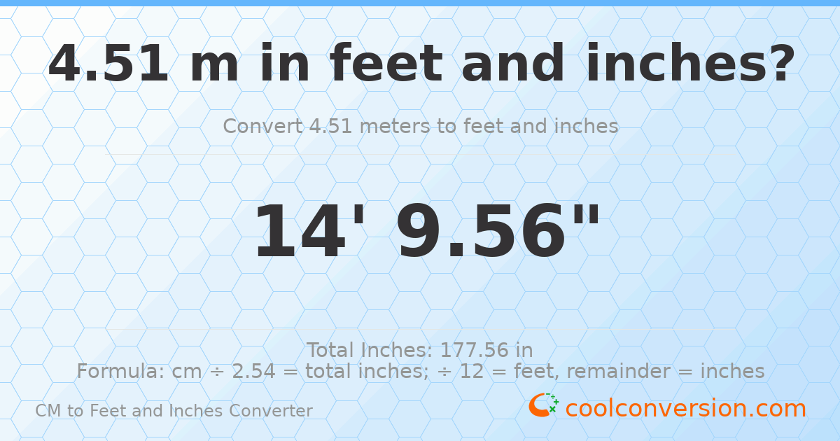 4.51 m to feet and inches — 4.51 m = 14'9.56"