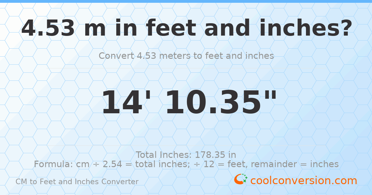 4.53 m to feet and inches — 4.53 m = 14'10.35"