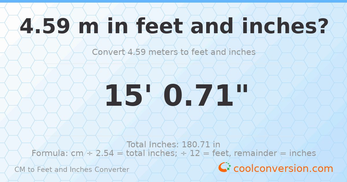 4.59 m to feet and inches — 4.59 m = 15'0.71"