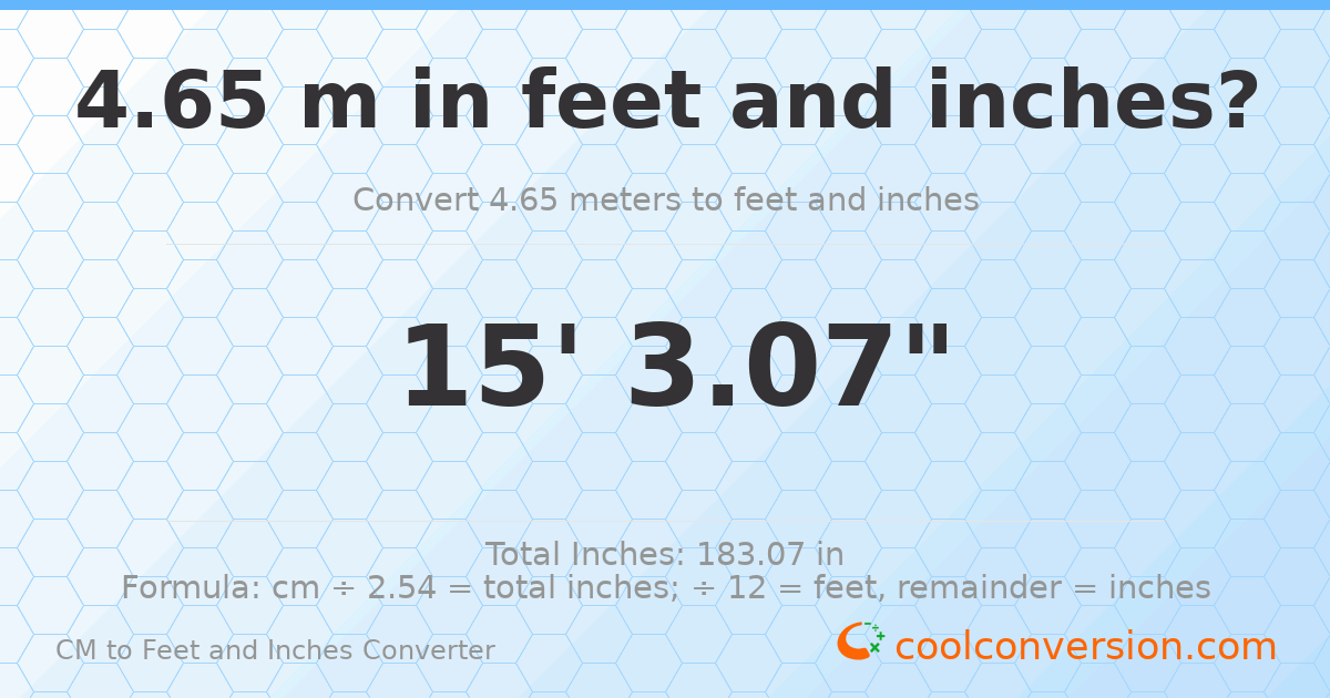 4.65 m to feet and inches — 4.65 m = 15'3.07"