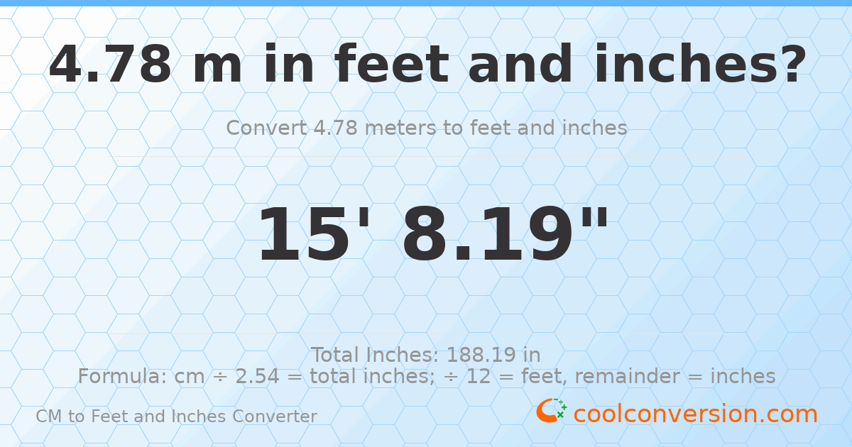 4.78 m to feet and inches — 4.78 m = 15'8.19"