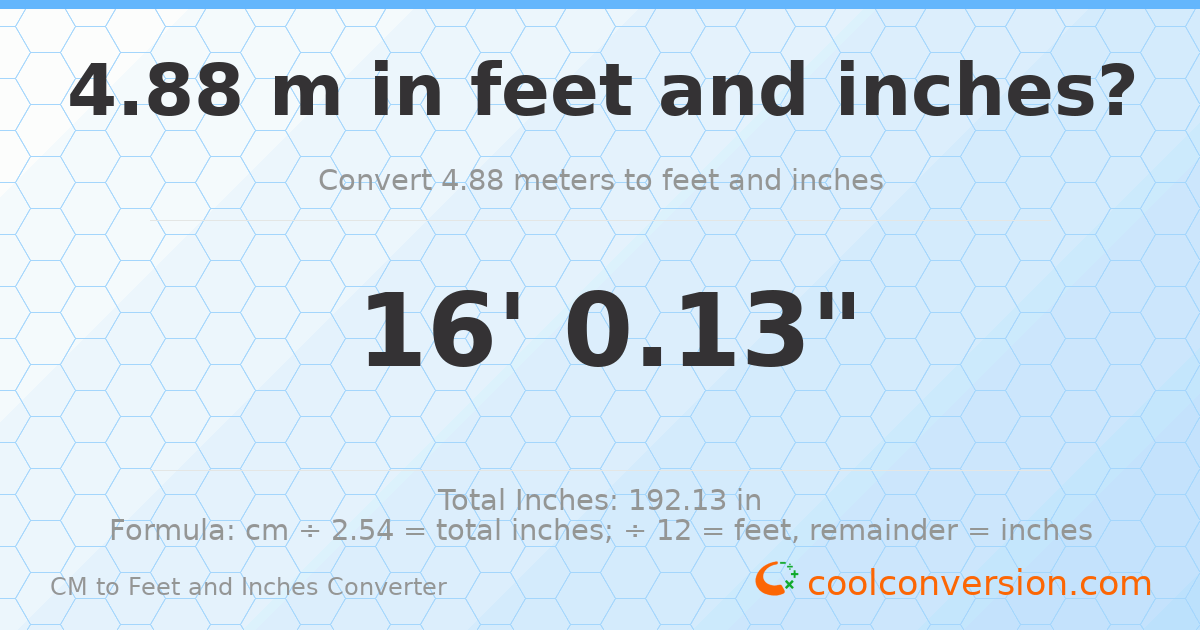 4.88 m to feet and inches — 4.88 m = 16'0.13"