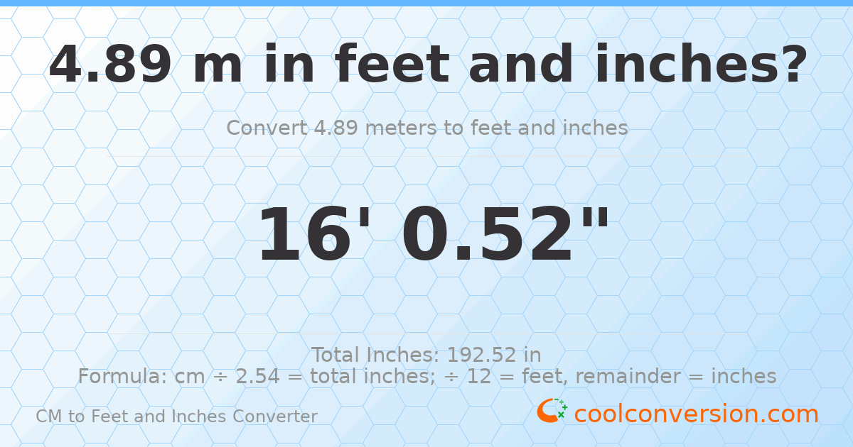 4.89 m to feet and inches — 4.89 m = 16'0.52"