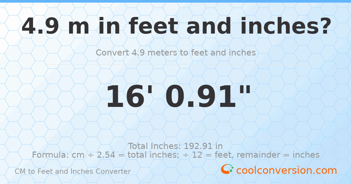 4.90 m to feet and inches — 4.90 m = 16'0.91"