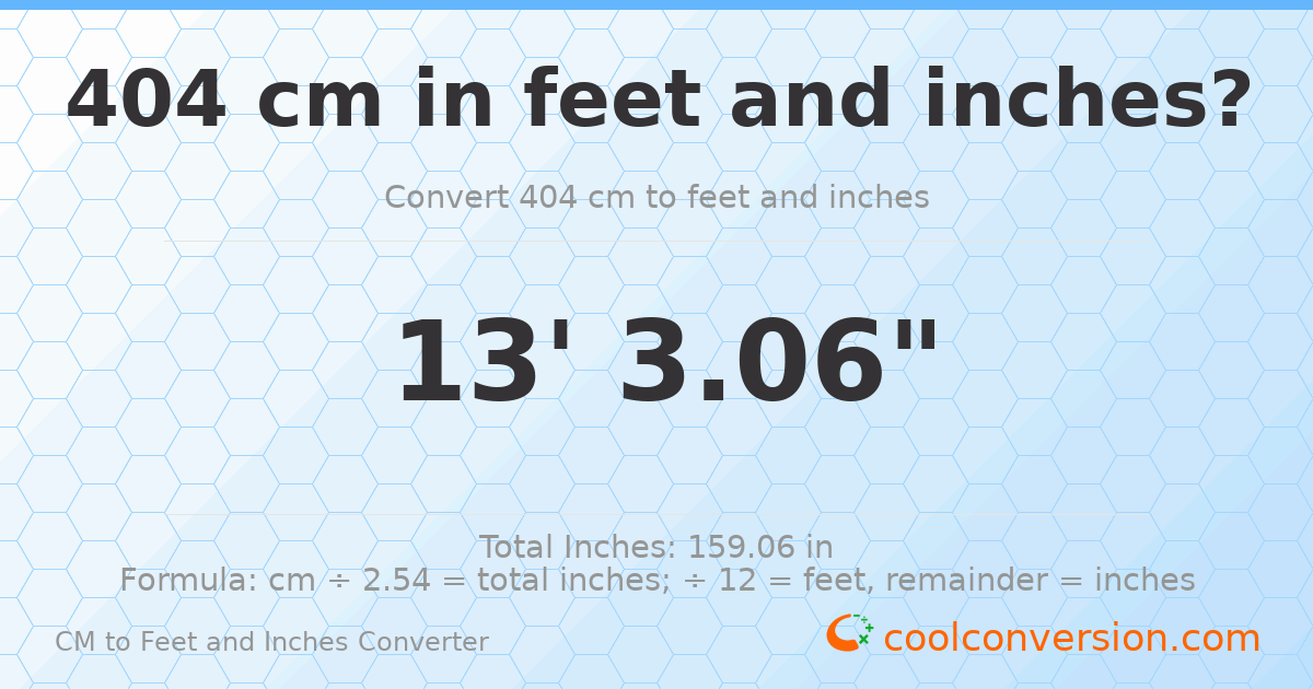 404 cm to feet and inches — 404 cm = 13'3.06"