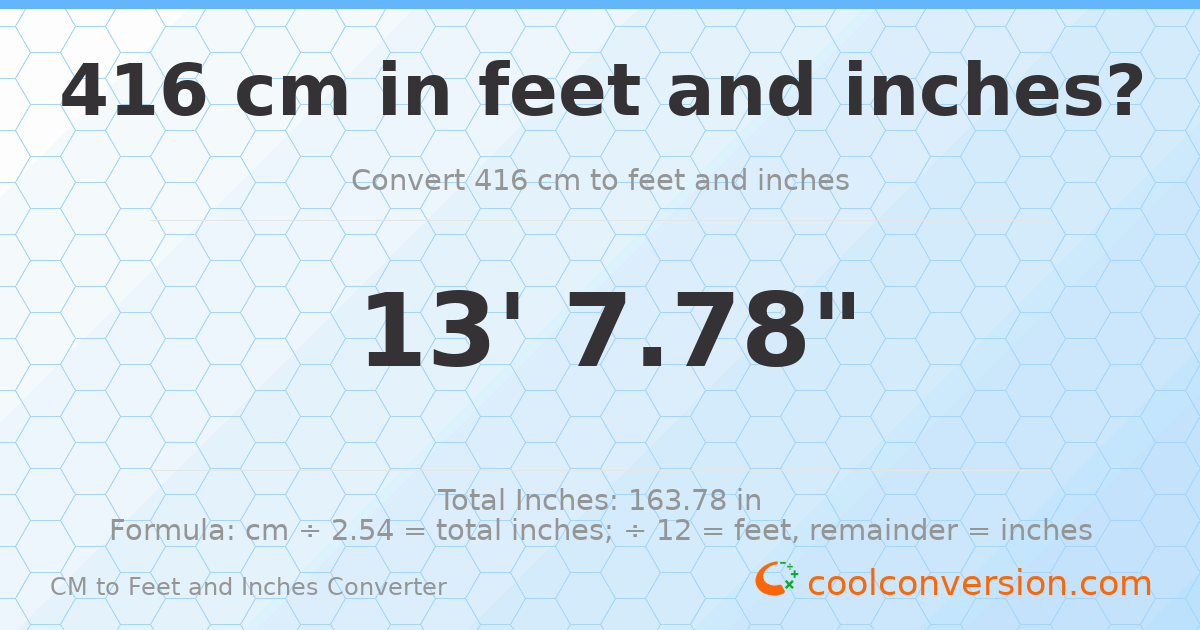 416 cm to feet and inches — 416 cm = 13'7.78"