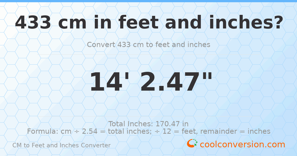 433 cm to feet and inches — 433 cm = 14'2.47"