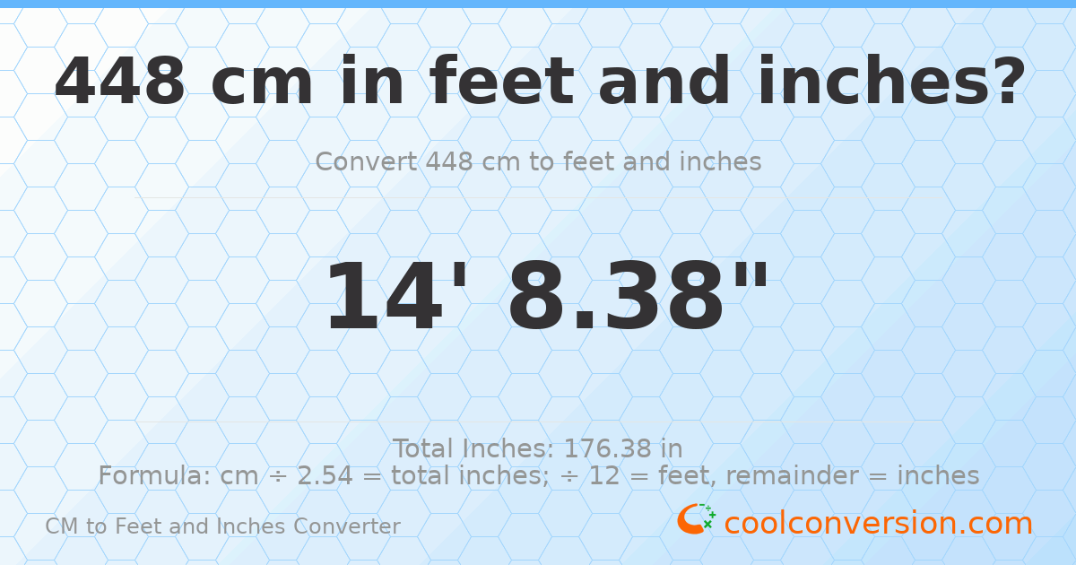 448 cm to feet and inches — 448 cm = 14'8.38"