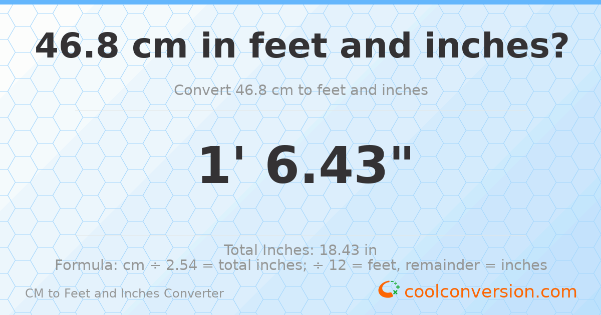 46.8 cm to feet and inches — 46.8 cm = 1'6.43"
