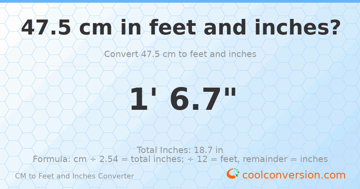 47.5 cm to feet and inches — 47.5 cm = 1'6.7"