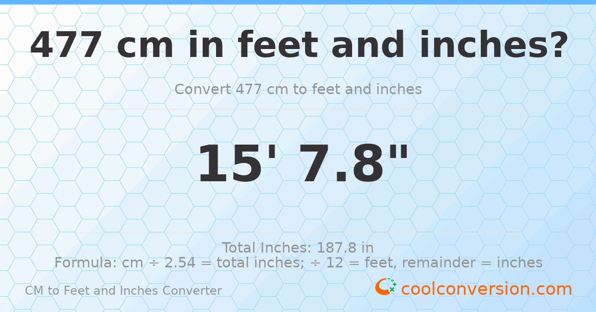 477 cm to feet and inches — 477 cm = 15'7.8"