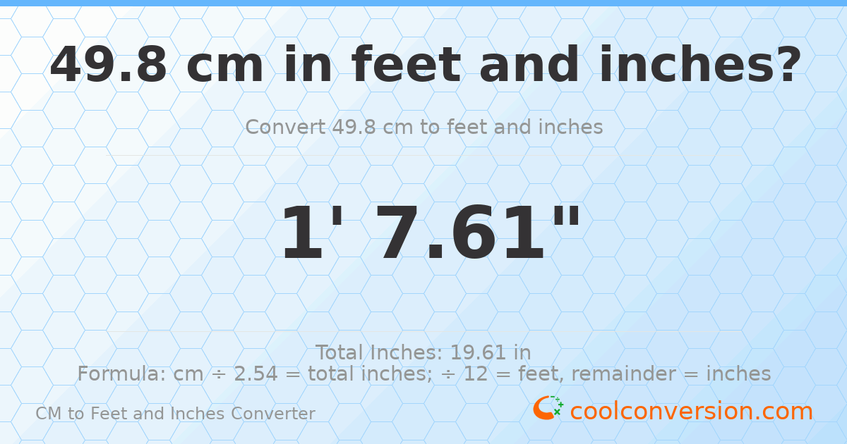49.8 cm to feet and inches — 49.8 cm = 1'7.61"