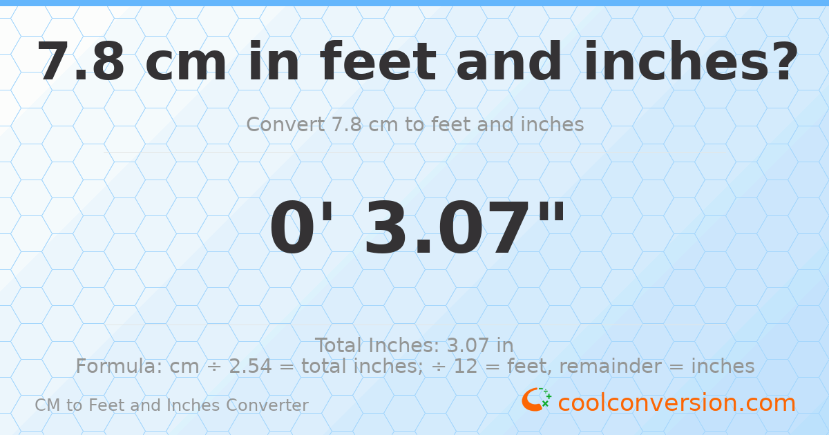 7.8 cm to feet and inches — 7.8 cm = 0'3.07"
